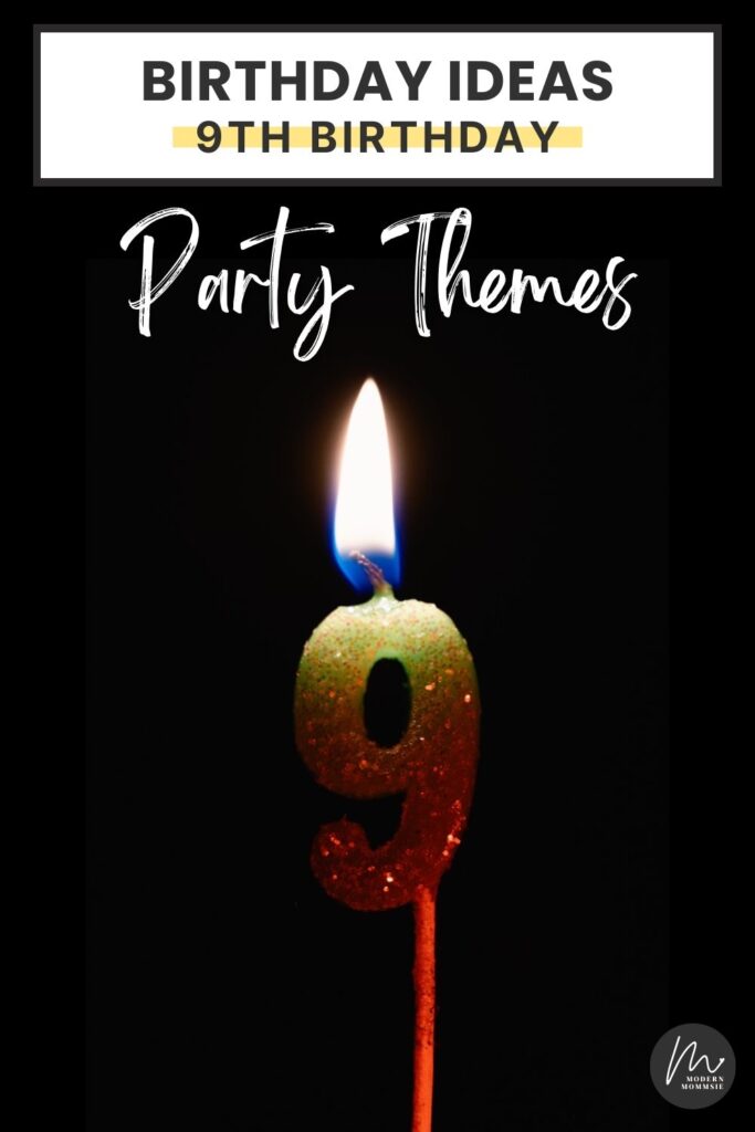 9th Birthday Party Ideas