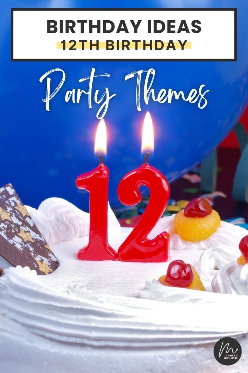 12th Birthday Party Ideas